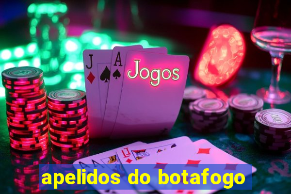 apelidos do botafogo